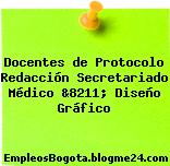 Docentes de Protocolo Redacción Secretariado Médico &8211; Diseño Gráfico