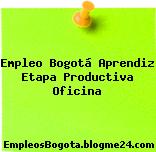 Empleo Bogotá Aprendiz Etapa Productiva Oficina