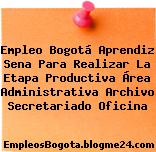 Empleo Bogotá Aprendiz Sena Para Realizar La Etapa Productiva Área Administrativa Archivo Secretariado Oficina