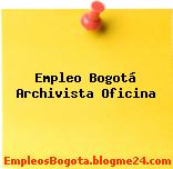 Empleo Bogotá Archivista Oficina