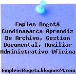 Empleo Bogotá Cundinamarca Aprendiz De Archivo, Gestion Documental, Auxiliar Administrativo Oficina