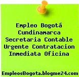 Empleo Bogotá Cundinamarca Secretaria Contable Urgente Contratacion Inmediata Oficina