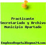 Practicante Secretariado y Archivo Municipio Apartado