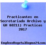 Practicantes en Secretariado Archivo y GH &8211; Practicas 2017