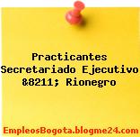 Practicantes Secretariado Ejecutivo &8211; Rionegro