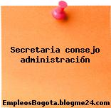 Secretaria consejo administración