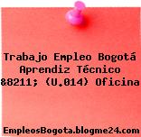 Trabajo Empleo Bogotá Aprendiz Técnico &8211; (U.014) Oficina