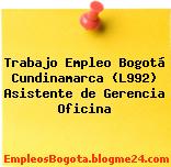 Trabajo Empleo Bogotá Cundinamarca (L992) Asistente de Gerencia Oficina
