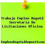 Trabajo Empleo Bogotá Secretaria De Licitaciones Oficina