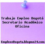 Trabajo Empleo Bogotá Secretario Académico Oficina