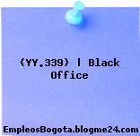 (YY.339) | Black Office