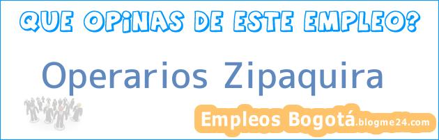 Operarios Zipaquira