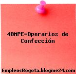 40MPE-Operarios de Confección