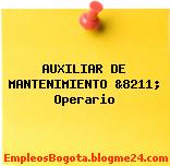 AUXILIAR DE MANTENIMIENTO &8211; Operario