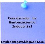 Coordinador De Mantenimiento Industrial