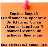 Empleo Bogotá Cundinamarca Operario De Alturas Curso Vigente Limpieza Y Mantenimiento De Fachadas Operarios