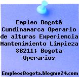 Empleo Bogotá Cundinamarca Operario de alturas Experiencia Mantenimiento Limpieza &8211; Bogota Operarios