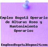 Empleo Bogotá Operario de Alturas Aseo y Mantenimiento Operarios