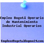 Empleo Bogotá Operario De Mantenimiento Industrial Operarios