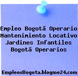 Empleo Bogotá Operario Mantenimiento Locativo Jardines Infantiles Bogotá Operarios