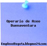 Operario de Aseo Buenaventura