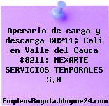 Operario de carga y descarga &8211; Cali en Valle del Cauca &8211; NEXARTE SERVICIOS TEMPORALES S.A