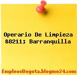 Operario De Limpieza &8211; Barranquilla