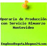Operario de Producción con Servicio Almuerzo Montevideo