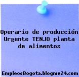Operario de producción Urgente TENJO planta de alimentos