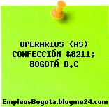 OPERARIOS (AS) CONFECCIÓN &8211; BOGOTÁ D.C