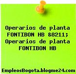 Operarios de planta FONTIBON HB &8211; Operarios de planta FONTIBON HB