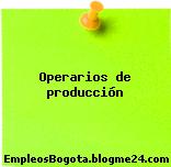 Operarios de producción