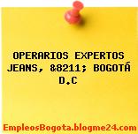 OPERARIOS EXPERTOS JEANS, &8211; BOGOTÁ D.C