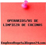 OPERARIOS/AS DE LIMPIEZA DE COCINAS