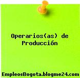Operarios(as) de Producción