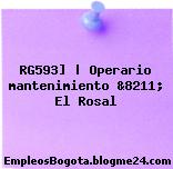 RG593] | Operario mantenimiento &8211; El Rosal