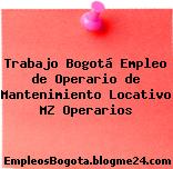 Trabajo Bogotá Empleo de Operario de Mantenimiento Locativo MZ Operarios