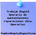 Trabajo Bogotá Operario de mantenimiento reparaciones chia Operarios