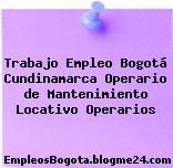 Trabajo Empleo Bogotá Cundinamarca Operario de Mantenimiento Locativo Operarios