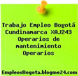 Trabajo Empleo Bogotá Cundinamarca XAJ243 Operarios de mantenimiento Operarios