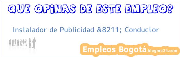 Instalador de Publicidad &8211; Conductor