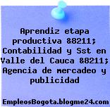 Aprendiz etapa productiva &8211; Contabilidad y Sst en Valle del Cauca &8211; Agencia de mercadeo y publicidad