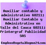 Auxiliar contable y administrativo &8211; Auxiliar Contable y Administrativa en Valle del Cauca &8211; Printergraf Publicidad SAS