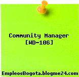 Community Manager [WD-106]