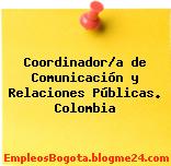 Coordinador/a de Comunicación y Relaciones Públicas. Colombia