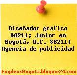 Diseñador grafico &8211; Junior en Bogotá, D.C. &8211; Agencia de publicidad