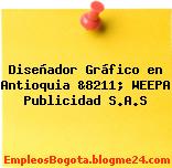 Diseñador Gráfico en Antioquia &8211; WEEPA Publicidad S.A.S