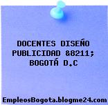 DOCENTES DISEÑO PUBLICIDAD &8211; BOGOTÁ D.C