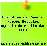 Ejecutivo de Cuentas Nuevos Negocios Agencia de Publicidad CALI