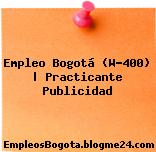 Empleo Bogotá (W-400) | Practicante Publicidad